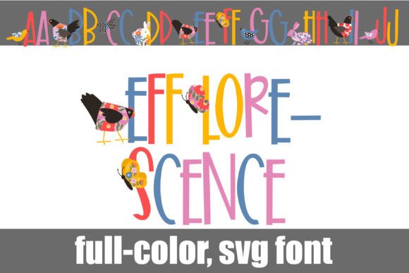 Efflorescence: A Vibrant Color Fonts Choice