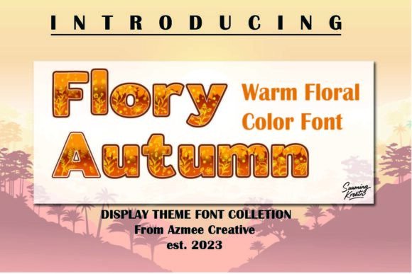 Flory Autumn: A Seasonal Color Fonts Collection