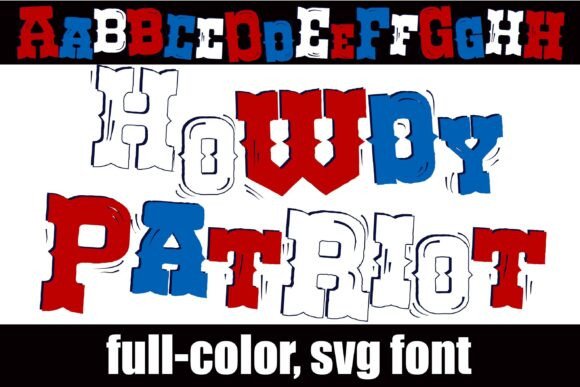 Howdy Patriot: A Color Fonts Breakthrough for Bold Branding