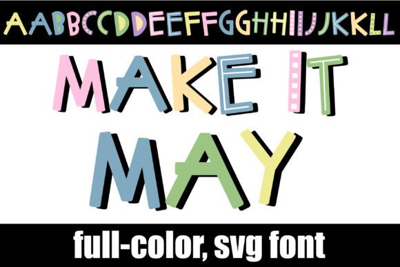 Make It May: Whimsical Color Fonts for Modern Branding